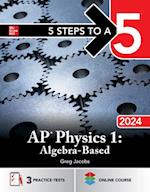 5 Steps to a 5: AP Physics 1: Algebra-Based 2024