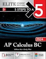 5 Steps to a 5: AP Calculus BC 2024 Elite Student Edition