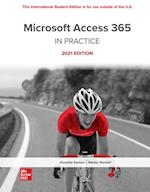 Microsoft Access 365 Complete: In Practice 2021 Edition ISE