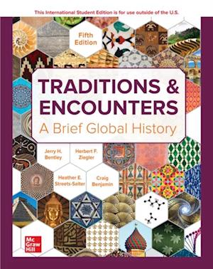 Traditions & Encounters: A Brief Global History ISE