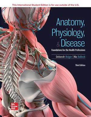 Anatomy Physiology & Disease: Foundations for the Health Professions ISE