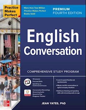 Practice Makes Perfect: English Conversation, Premium Fourth Edition