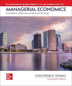 ISE Managerial Economics: Foundations of Business Analysis and Strategy