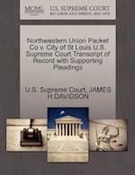 Northwestern Union Packet Co V. City of St Louis U.S. Supreme Court Transcript of Record with Supporting Pleadings