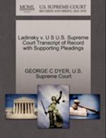 Ladinsky V. U S U.S. Supreme Court Transcript of Record with Supporting Pleadings