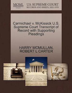 Carmichael V. McKissick U.S. Supreme Court Transcript of Record with Supporting Pleadings