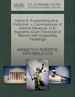 Henry A. Kuckenberg Et Al., Petitioner, V. Commissioner of Internal Revenue. U.S. Supreme Court Transcript of Record with Supporting Pleadings