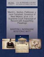 Merrill L. Norton, Petitioner, V. Jack Campbell, Governor of New Mexico, et al. U.S. Supreme Court Transcript of Record with Supporting Pleadings