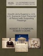 Gravitt (Jerry Eugene) V. U.S. U.S. Supreme Court Transcript of Record with Supporting Pleadings