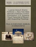 Luqman Abdush Shahid, Petitioner, V. New York State Narcotics Addiction Control Commission. U.S. Supreme Court Transcript of Record with Supporting Pleadings