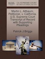 Martin L. Altbaum, Petitioner, V. California. U.S. Supreme Court Transcript of Record with Supporting Pleadings