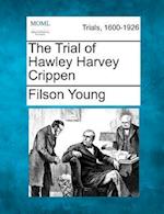 The Trial of Hawley Harvey Crippen