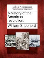 A History of the American Revolution.