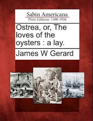 Ostrea, Or, the Loves of the Oysters