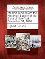 Memoir, Read Before the Historical Society of the State of New-York, December 31, 1816.