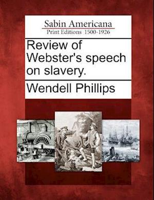 Review of Webster's Speech on Slavery.