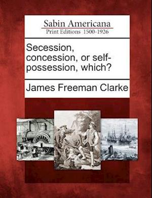 Secession, Concession, or Self-Possession, Which?