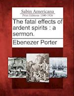 The Fatal Effects of Ardent Spirits