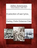 A Selection of War Lyrics.