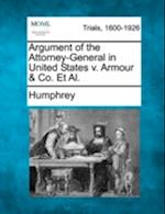 Argument of the Attorney-General in United States V. Armour & Co. et al.