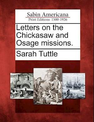 Letters on the Chickasaw and Osage Missions.