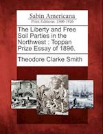 The Liberty and Free Soil Parties in the Northwest