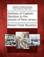 Address of Captain Stockton to the People of New Jersey.