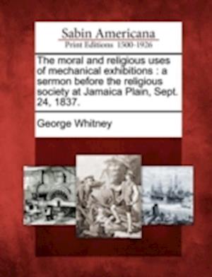 The Moral and Religious Uses of Mechanical Exhibitions