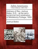 Address of Rev. Joshua Bates, D.D.