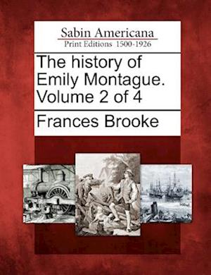 The History of Emily Montague. Volume 2 of 4