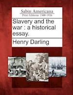 Slavery and the War