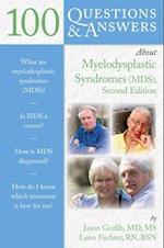 100 Questions  &  Answers About Myelodysplastic Syndromes