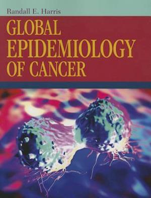 Global Epidemiology of Cancer