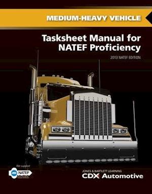 Medium/Heavy Truck Tasksheet Manual For NATEF Proficiency