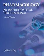 Pharmacology For The Prehospital Professional