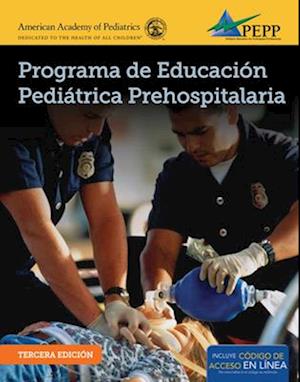 PEPP Spanish: Programa De Educaci?n Pedi?trica Prehospitalaria