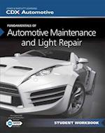Fundamentals Of Maintenance And Light Repair Student Workbook