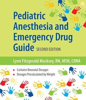 Pediatric Anesthesia And Emergency Drug Guide