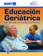 GEMS Spanish: Educaci?n Geri?trica Para Servicios De Emergencias M?dicas