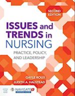 Issues And Trends In Nursing: Practice, Policy And Leadership