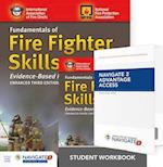 Fundamentals of Fire Fighter Skills Evidence-Based Practices Includes Navigate 2 Advantage Access + Fundamentals of Fire Fighter Skills Evidence-Based