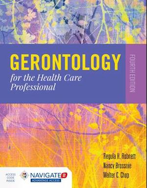 Gerontology For The Health Care Professional