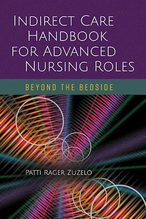 Indirect Care Handbook For Advanced Nursing Roles