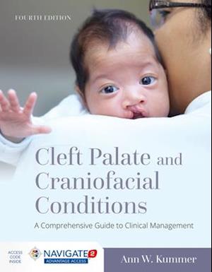 Cleft Palate And Craniofacial Conditions: A Comprehensive Guide To Clinical Management