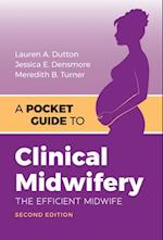 A Pocket Guide to Clinical Midwifery