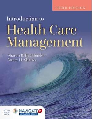 Introduction to Health Care Management with Advantage Access and the Navigate 2 Scenario for Health Care Delivery