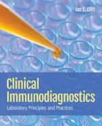 Clinical Immunodiagnostics: Laboratory Principles And Practices