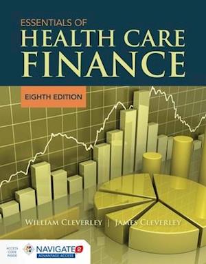 Essentials of Health Care Finance with Navigate 2 Advantage Access & Navigate 2 Scenario for Health Care Finance