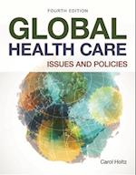 Global Healthcare: Issues And Policies