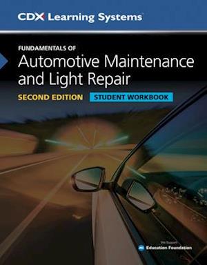 Fundamentals of Automotive Maintenance and Light Repair Student Workbook, Second Edition